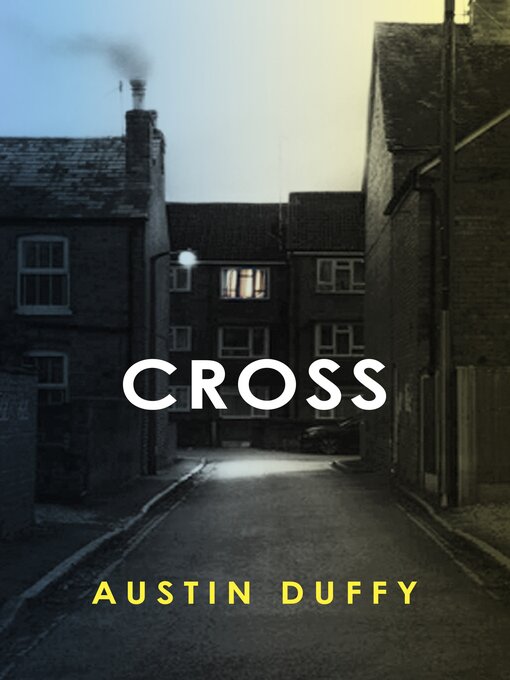 Title details for Cross by Austin Duffy - Available